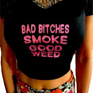 BAd bi*thes smoke weed 💓💓🍃
